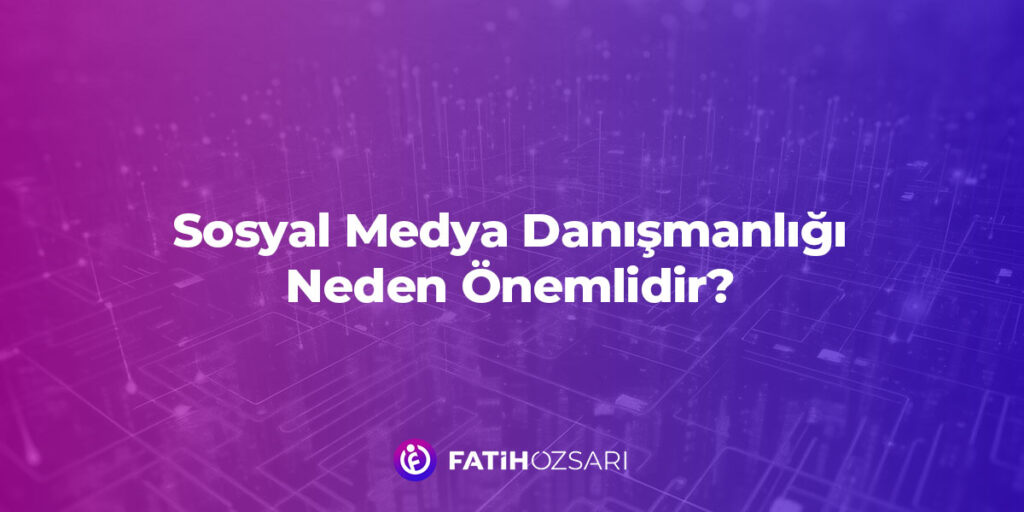 Sosyal Medya Danışmanlığı 2